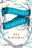 The River of No Return by Bee Ridgeway