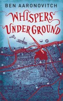 Whispers Underground by Ben Aaronovitch