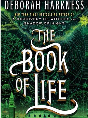 The Book of Life by Deborah Harkness